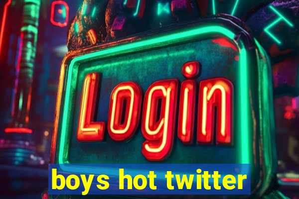 boys hot twitter